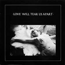 Joy Division - Love Will Tear Us Apart